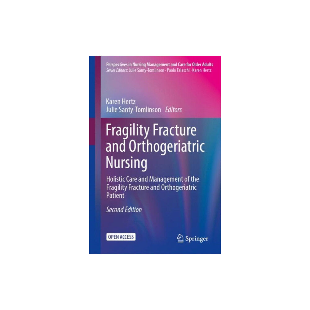 Springer International Publishing AG Fragility Fracture and Orthogeriatric Nursing (inbunden, eng)