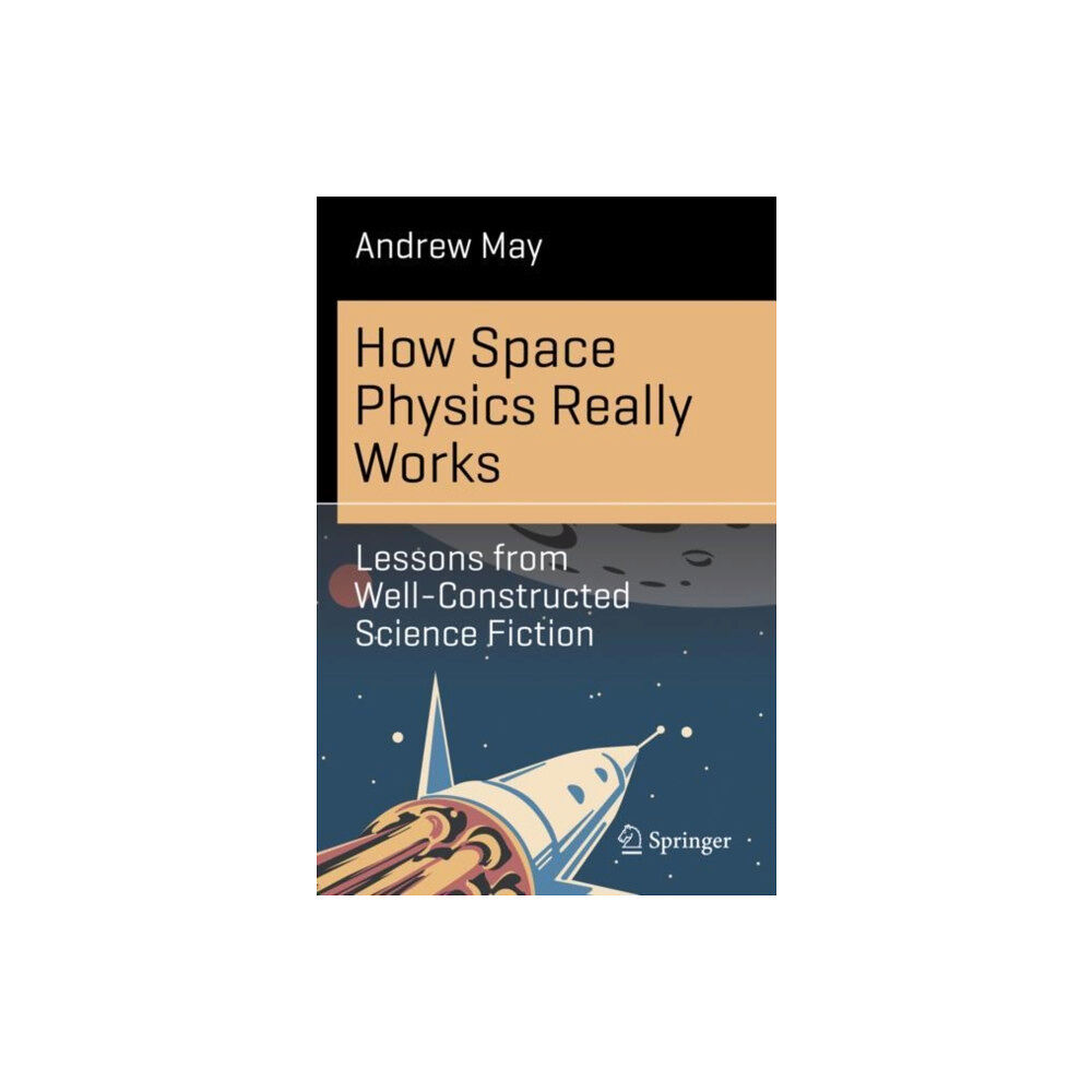 Springer International Publishing AG How Space Physics Really Works (häftad, eng)