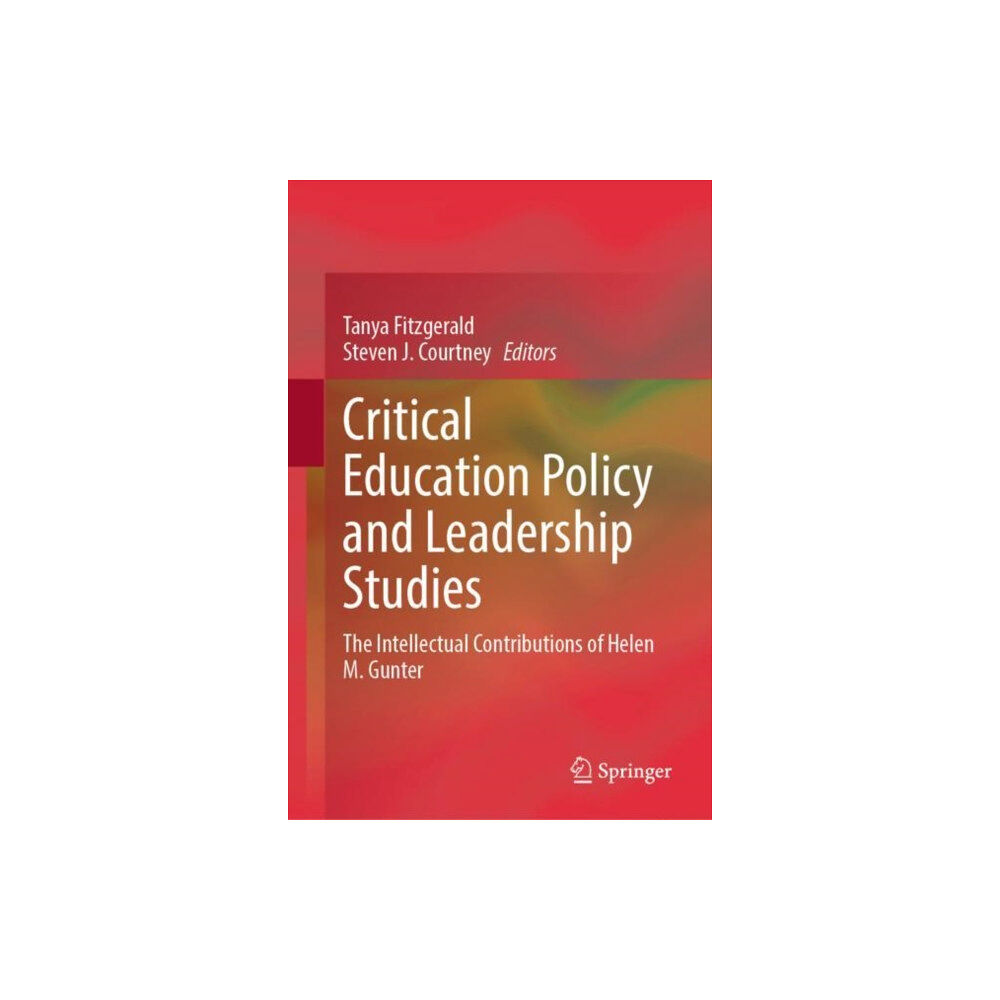 Springer International Publishing AG Critical Education Policy and Leadership Studies (inbunden, eng)