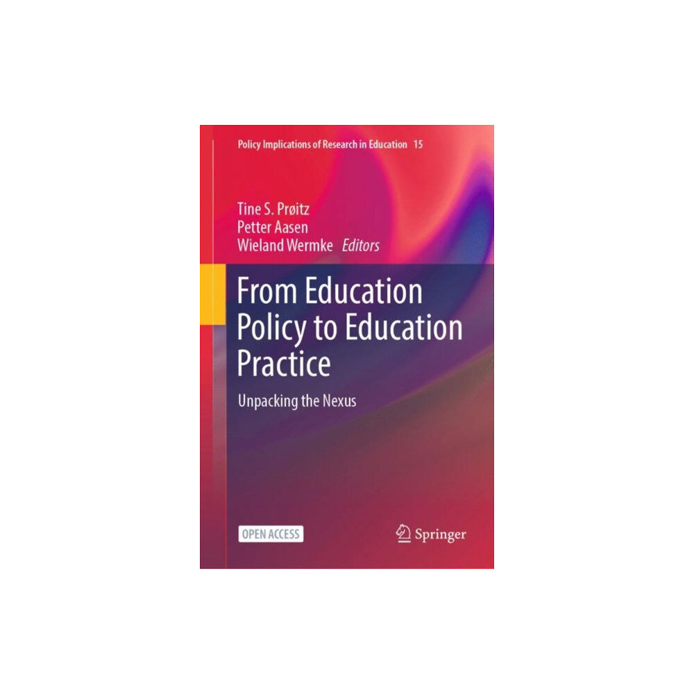 Springer International Publishing AG From Education Policy to Education Practice (inbunden, eng)