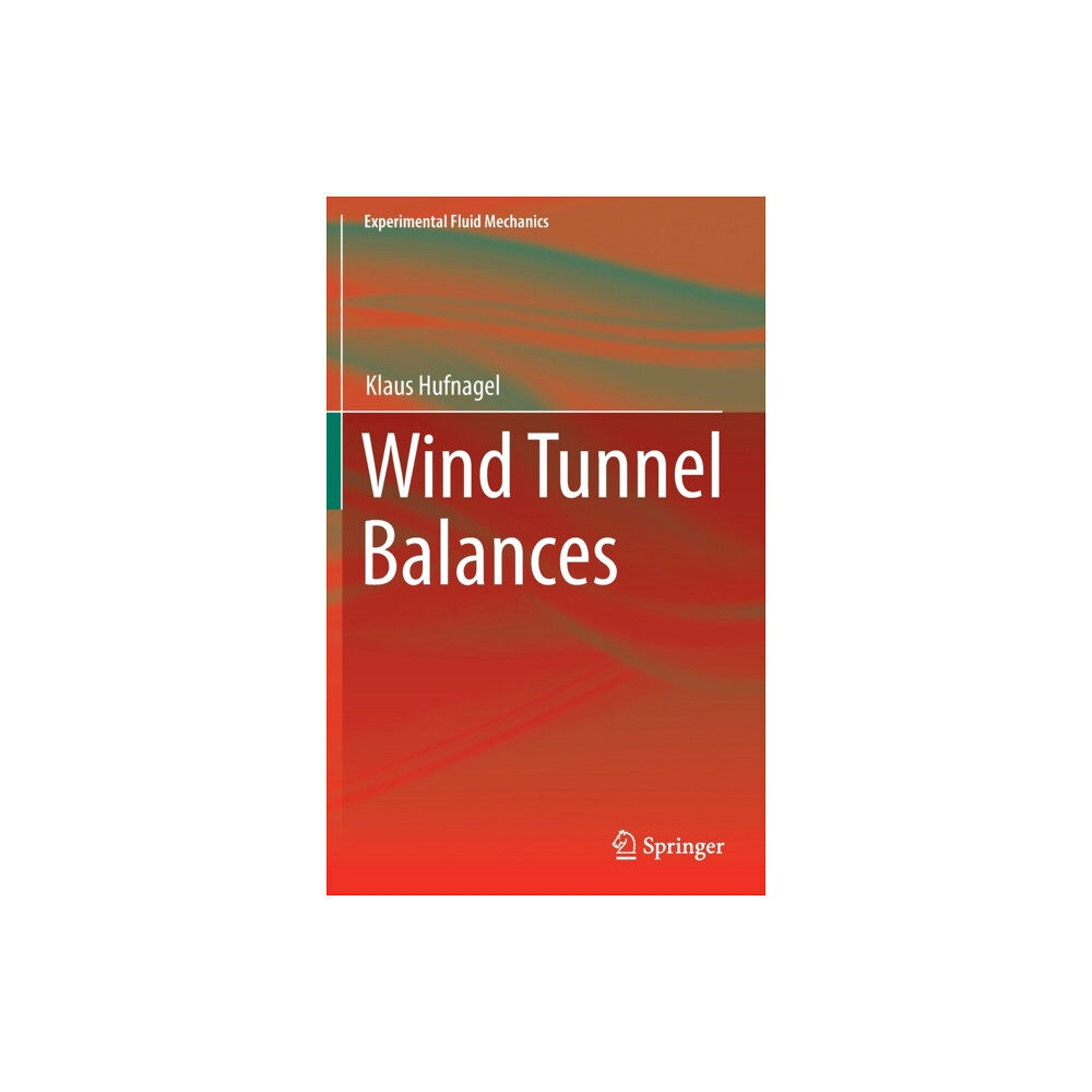 Springer Nature Switzerland AG Wind Tunnel Balances (inbunden, eng)