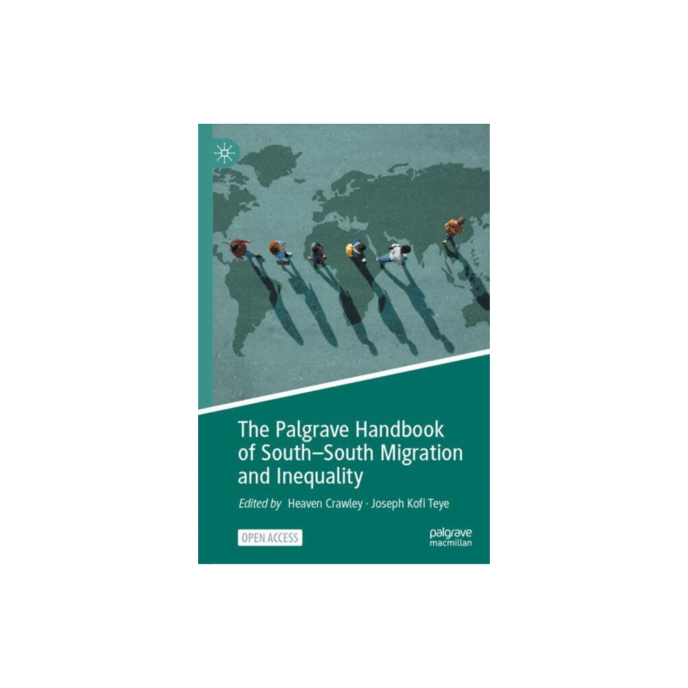 Springer International Publishing AG The Palgrave Handbook of South–South Migration and Inequality (inbunden, eng)