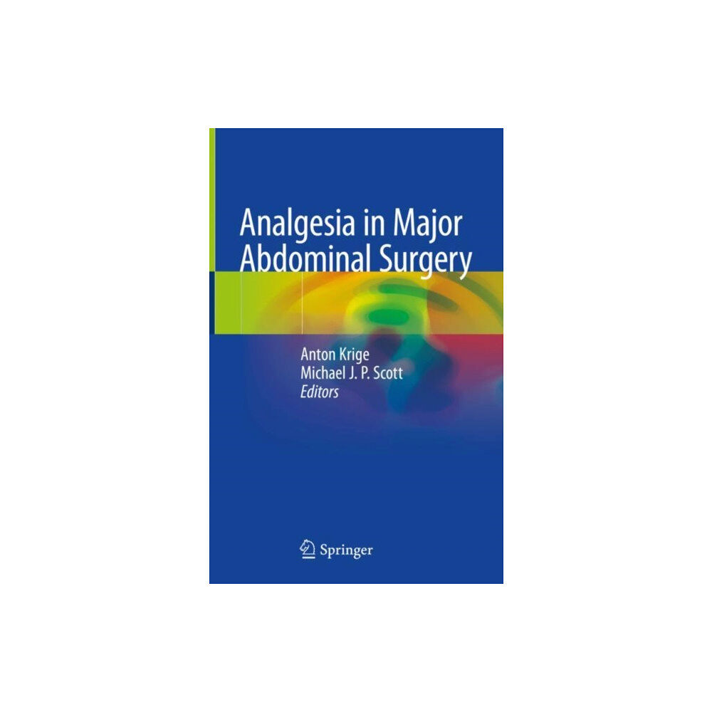 Springer International Publishing AG Analgesia in Major Abdominal Surgery (inbunden, eng)