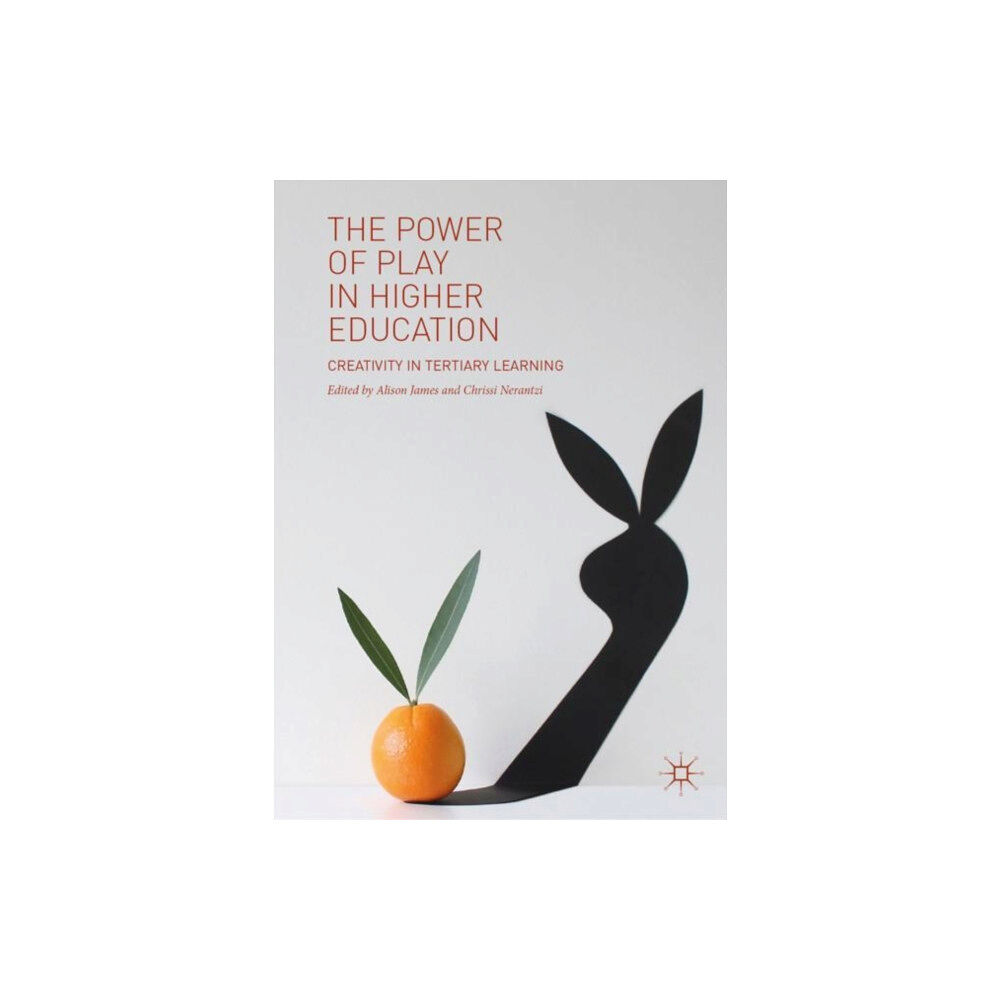 Springer International Publishing AG The Power of Play in Higher Education (inbunden, eng)