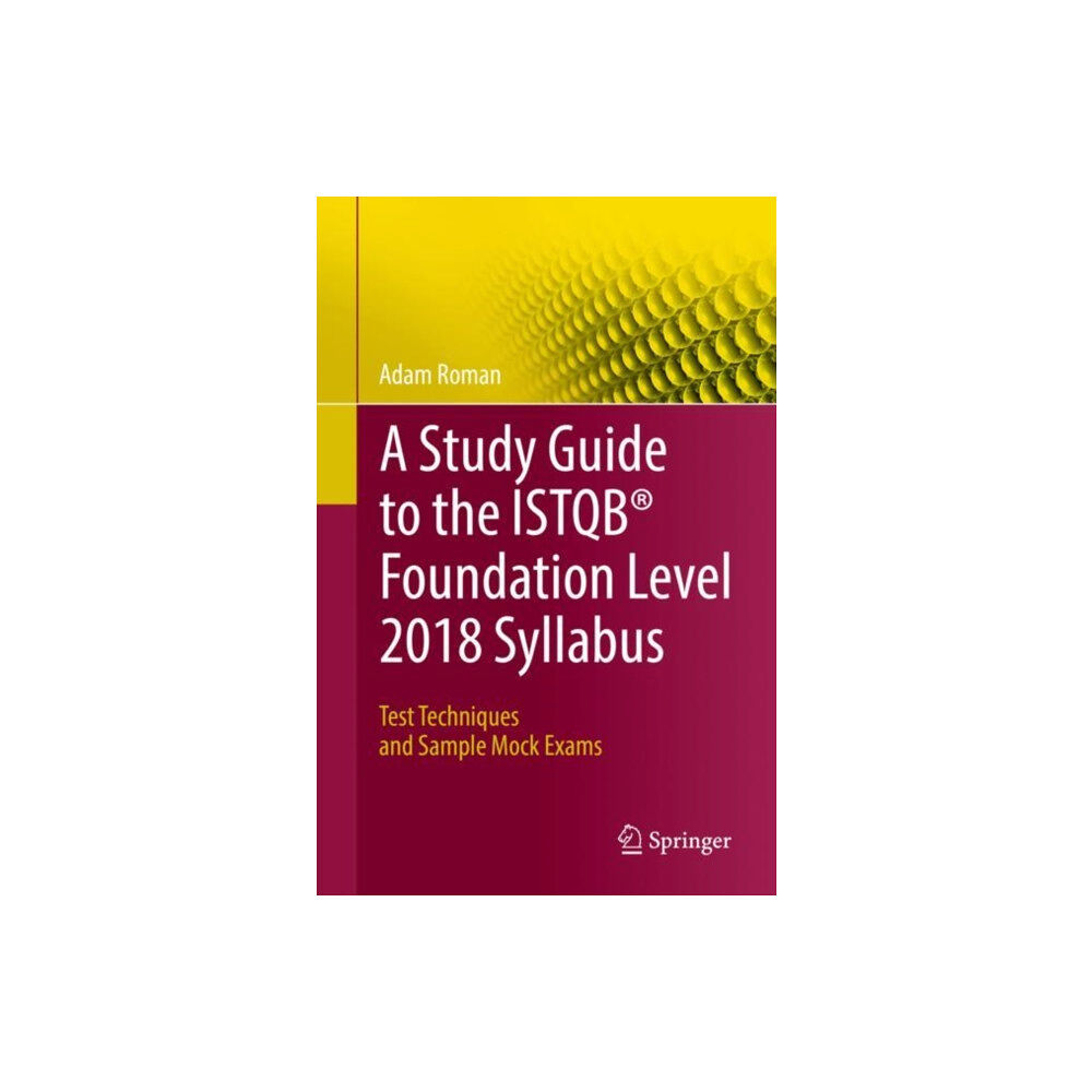 Springer International Publishing AG A Study Guide to the ISTQB® Foundation Level 2018 Syllabus (häftad, eng)