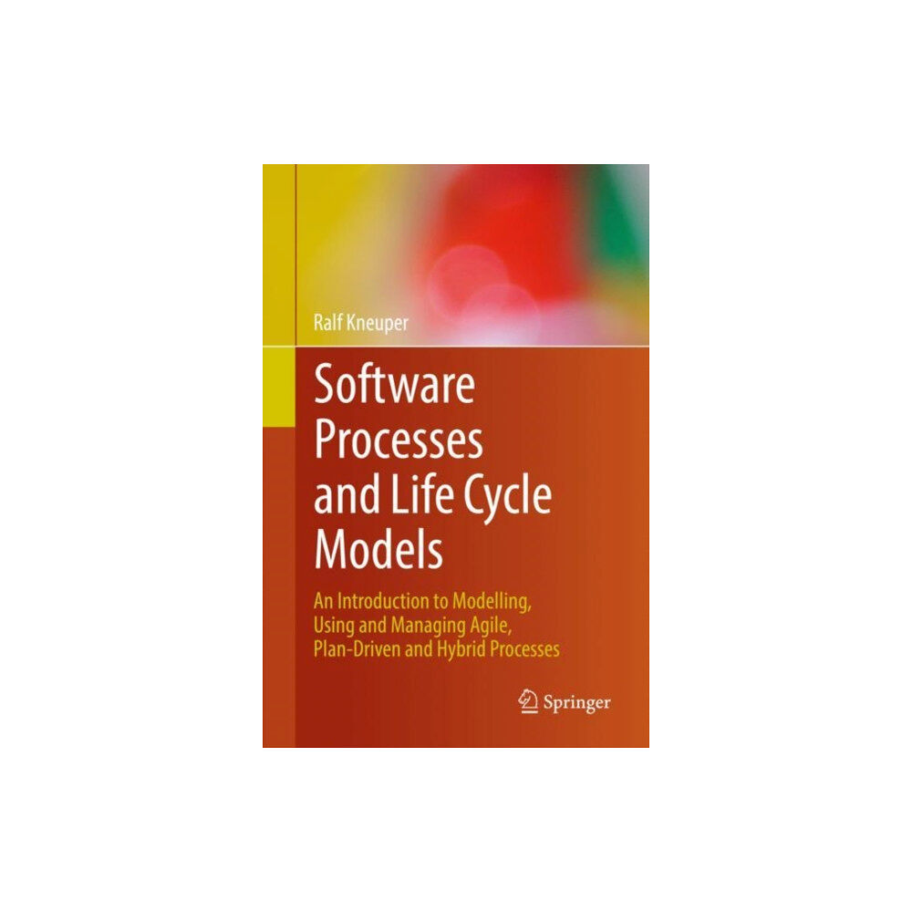 Springer International Publishing AG Software Processes and Life Cycle Models (inbunden, eng)