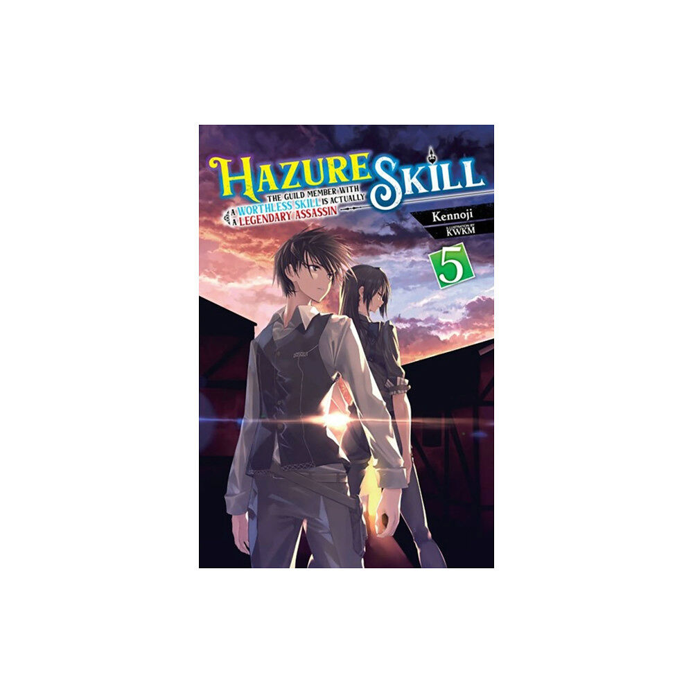 Little, Brown & Company Hazure Skill: The Guild Member with a Worthless Skill Is Actually a Legendary Assassin, Vol. 5 LN (häftad, eng)