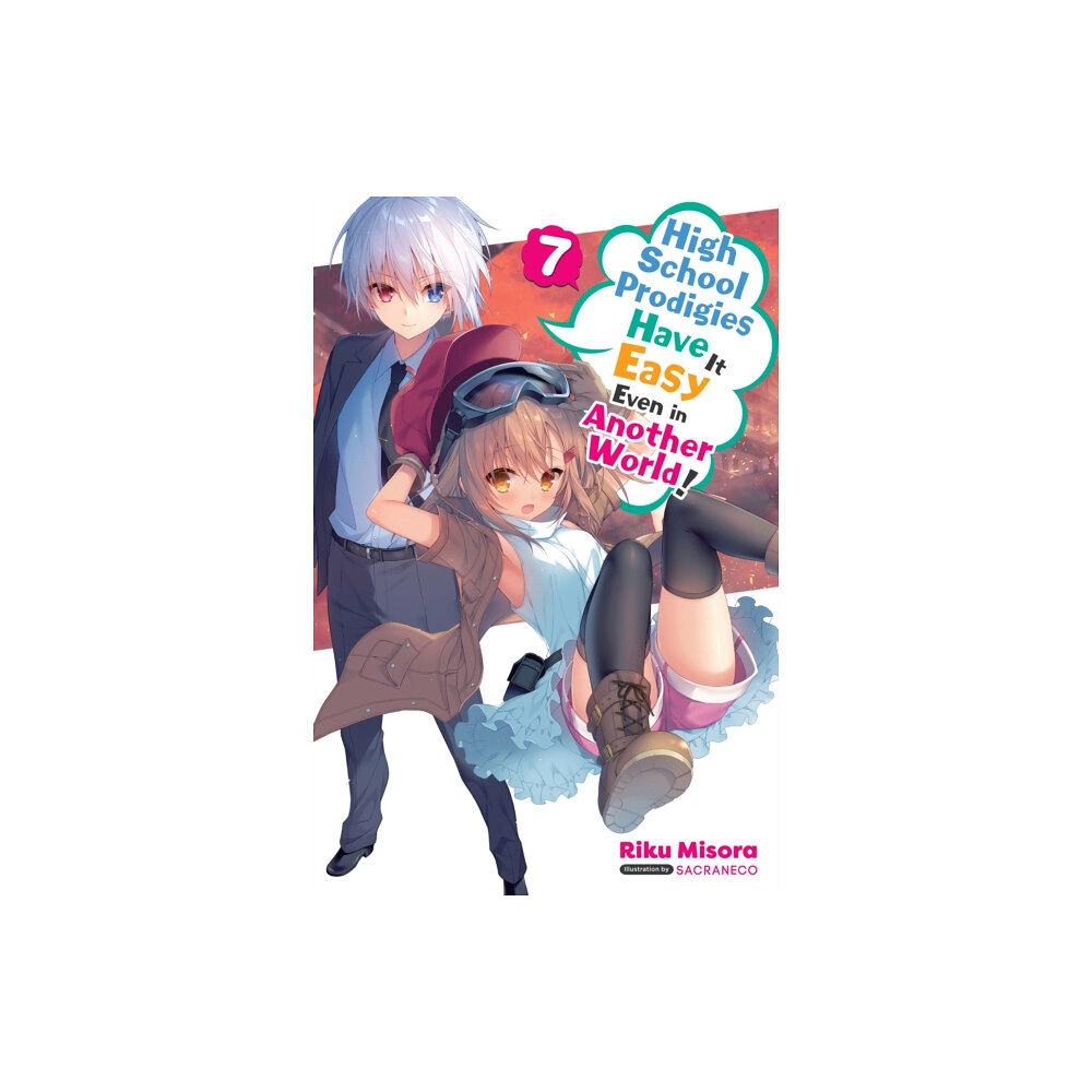 Little, Brown & Company High School Prodigies Have It Easy Even in Another World!, Vol. 7 (light novel) (häftad, eng)