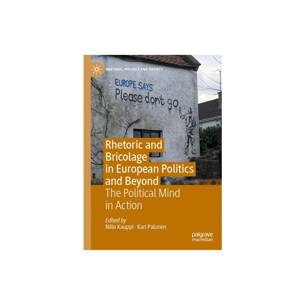 Springer Nature Switzerland AG Rhetoric and Bricolage in European Politics and Beyond (inbunden, eng)