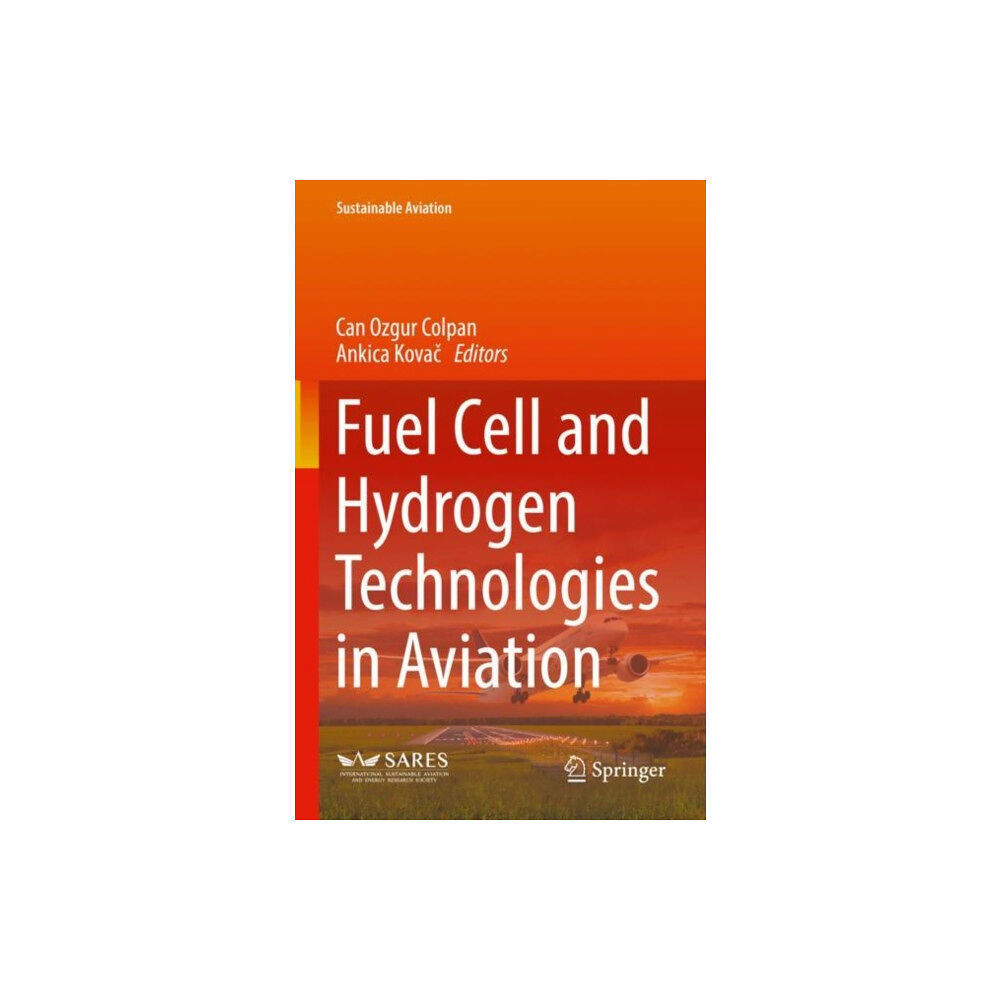 Springer Nature Switzerland AG Fuel Cell and Hydrogen Technologies in Aviation (inbunden, eng)