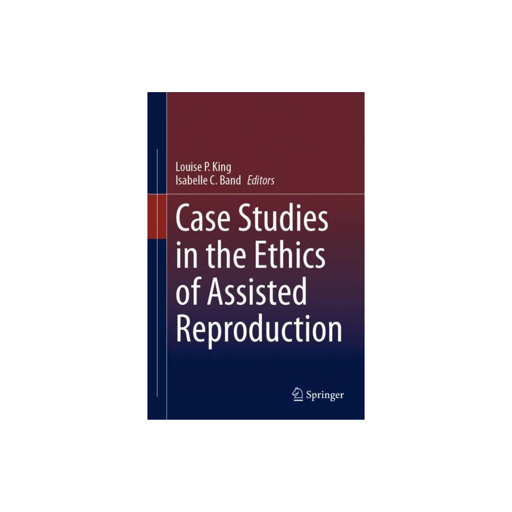 Springer International Publishing AG Case Studies in the Ethics of Assisted Reproduction (inbunden, eng)