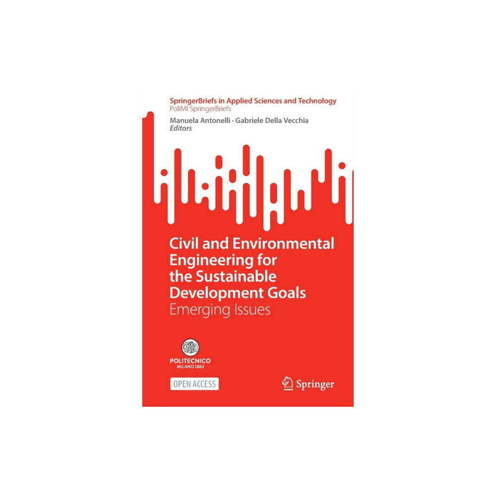 Springer Nature Switzerland AG Civil and Environmental Engineering for the Sustainable Development Goals (häftad, eng)