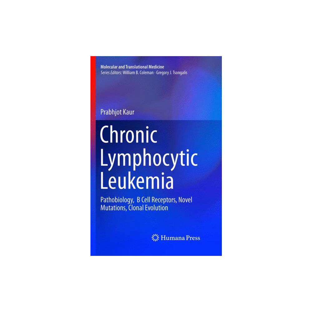 Birkhauser Verlag AG Chronic Lymphocytic Leukemia (häftad, eng)