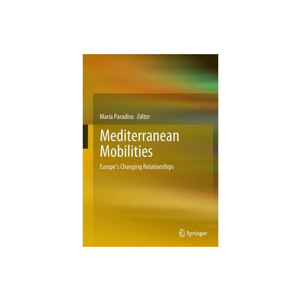 Springer International Publishing AG Mediterranean Mobilities (inbunden, eng)