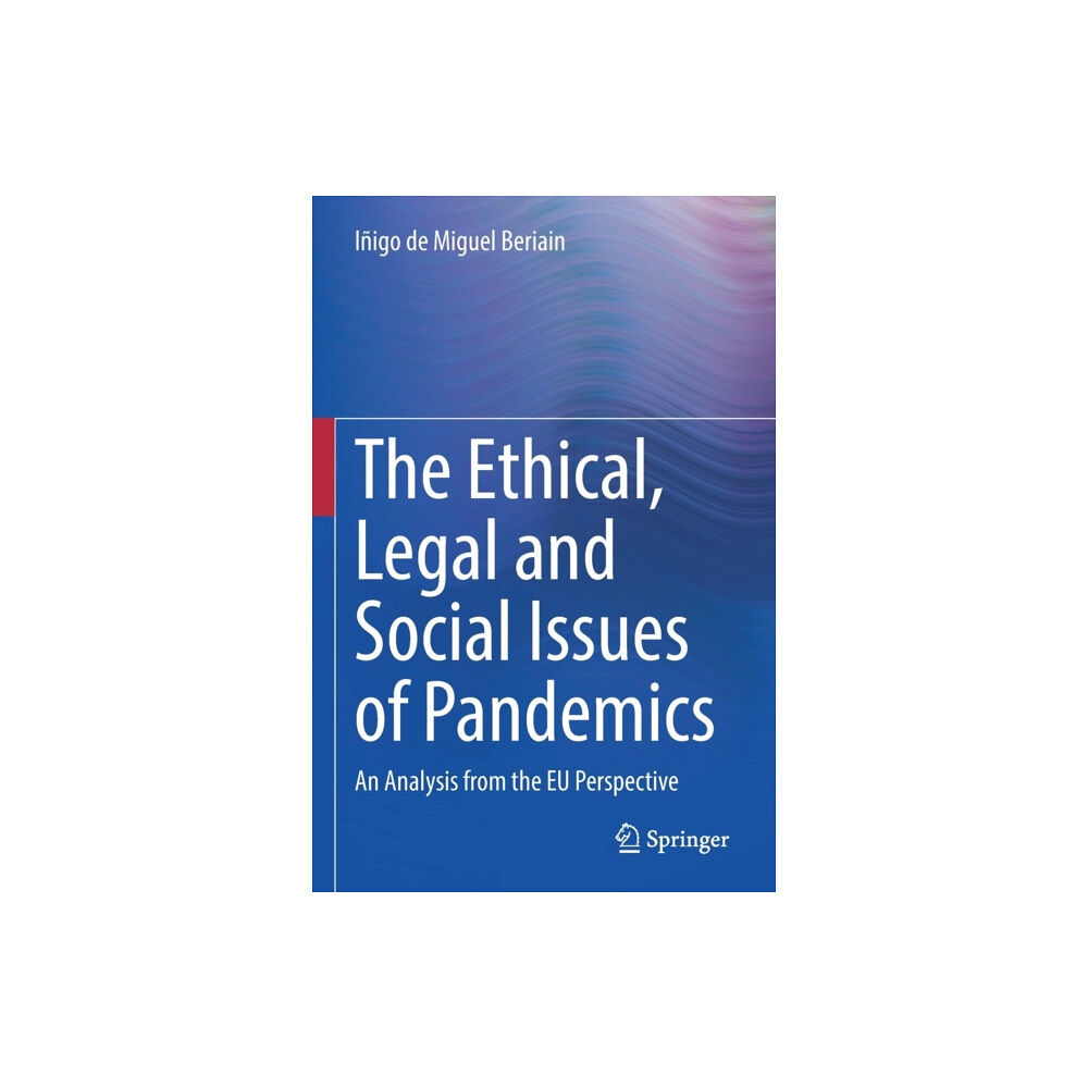 Springer International Publishing AG The Ethical, Legal and Social Issues of Pandemics (häftad, eng)