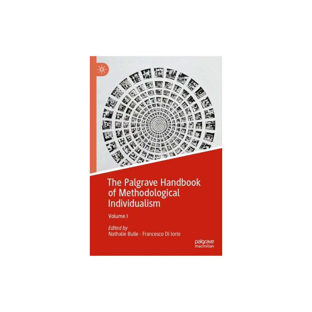 Springer International Publishing AG The Palgrave Handbook of Methodological Individualism (inbunden, eng)