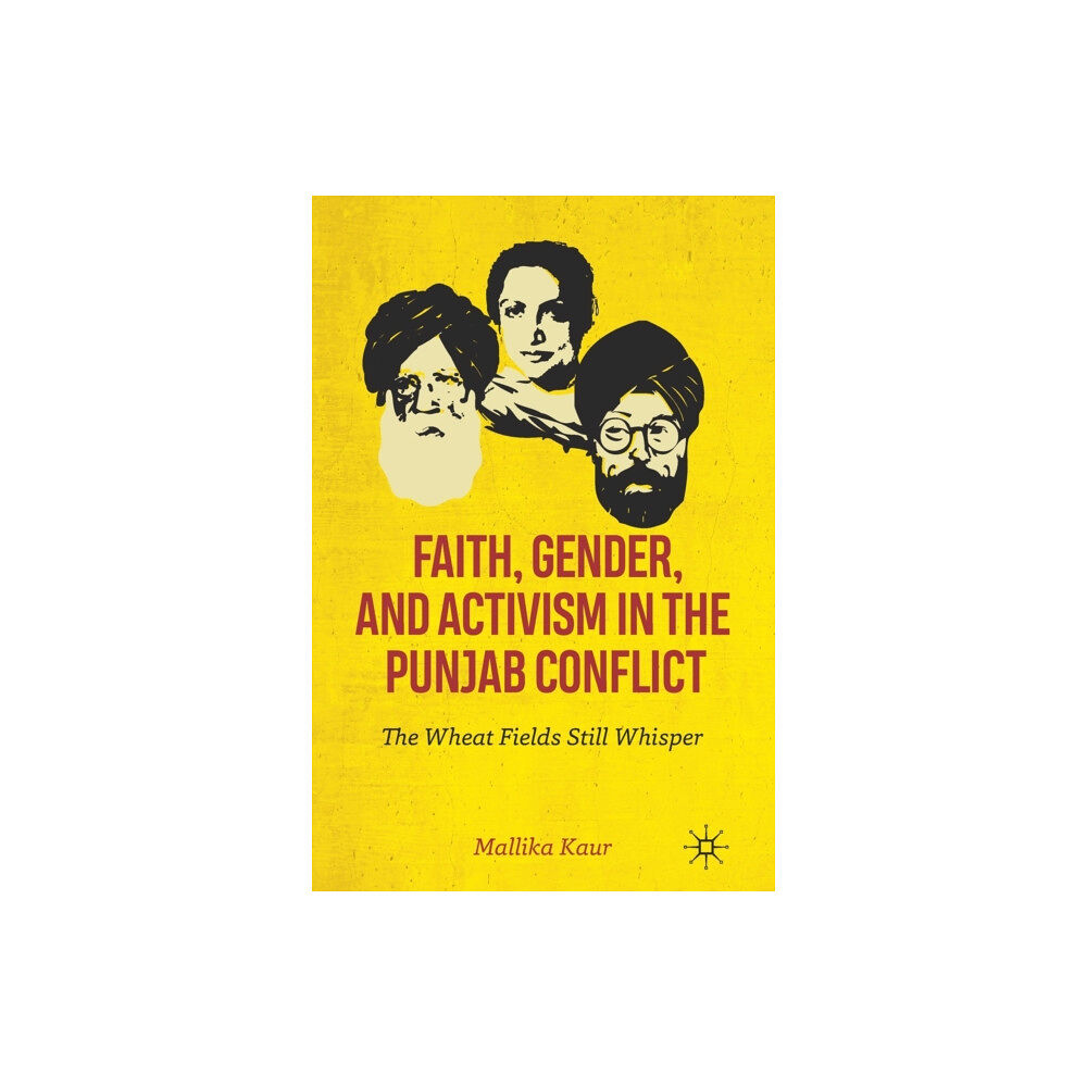 Springer Nature Switzerland AG Faith, Gender, and Activism in the Punjab Conflict (häftad, eng)