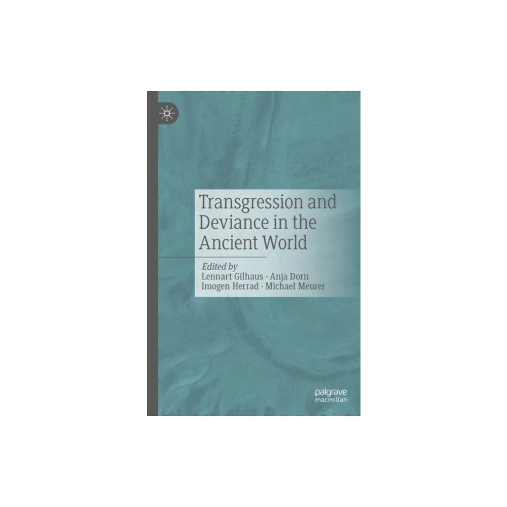 J.B. Hetzler'sche Verlagsbuchhandlung und Carl Ern Transgression and Deviance in the Ancient World (häftad, eng)