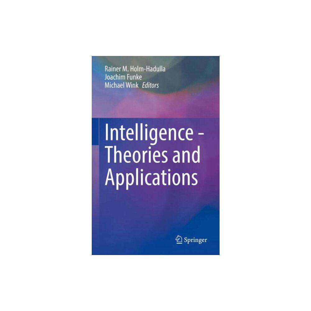 Springer International Publishing AG Intelligence - Theories and Applications (inbunden, eng)