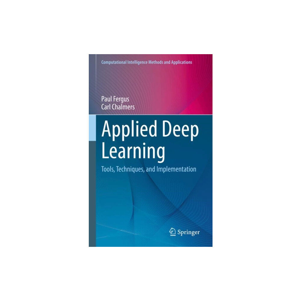 Springer International Publishing AG Applied Deep Learning (inbunden, eng)