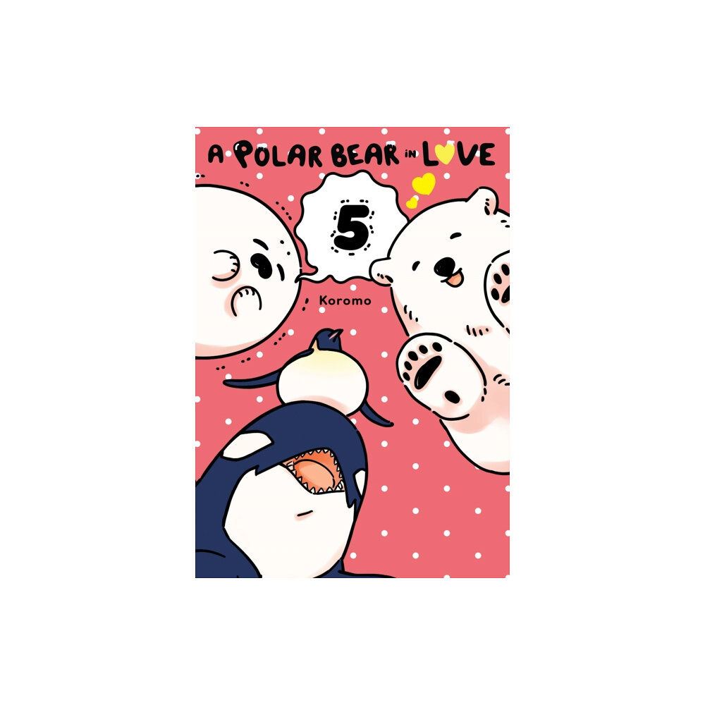 Little, Brown & Company A Polar Bear in Love, Vol. 5 (häftad, eng)