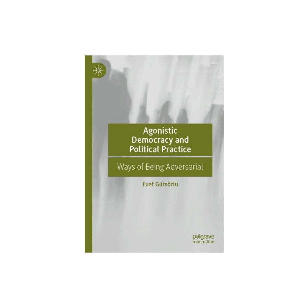 Springer International Publishing AG Agonistic Democracy and Political Practice (häftad, eng)