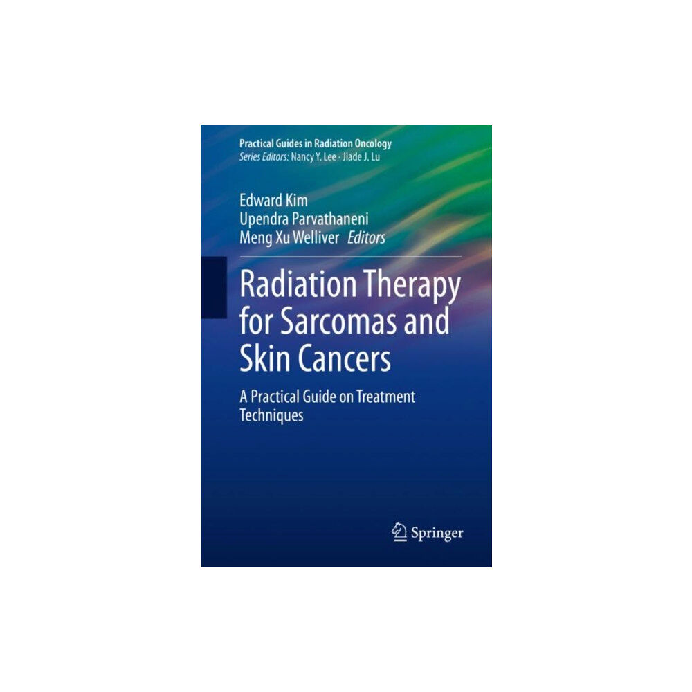 Springer International Publishing AG Radiation Therapy for Sarcomas and Skin Cancers (häftad, eng)