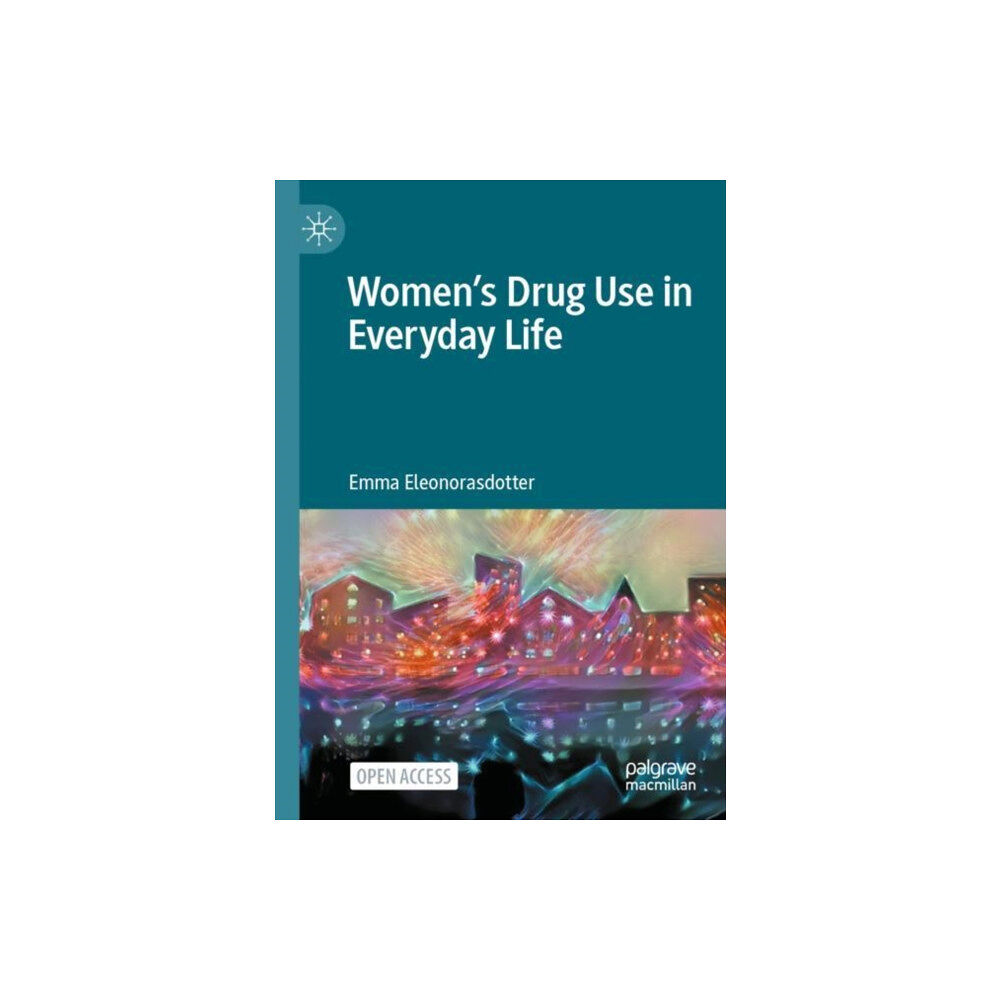 Springer International Publishing AG Women’s Drug Use in Everyday Life (häftad, eng)