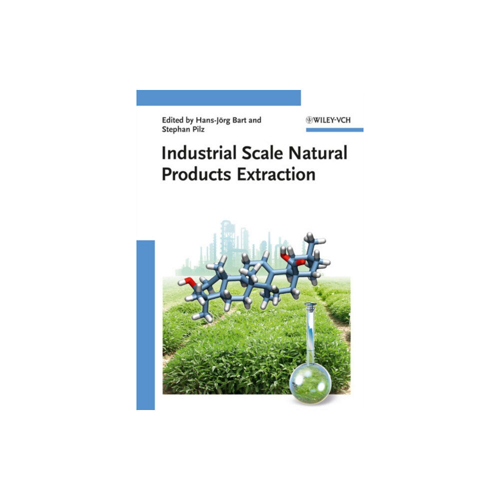 Wiley-VCH Verlag GmbH Industrial Scale Natural Products Extraction (inbunden, eng)