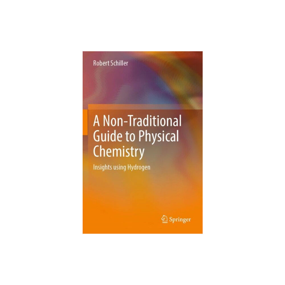 Springer International Publishing AG A Non-Traditional Guide to Physical Chemistry (häftad, eng)