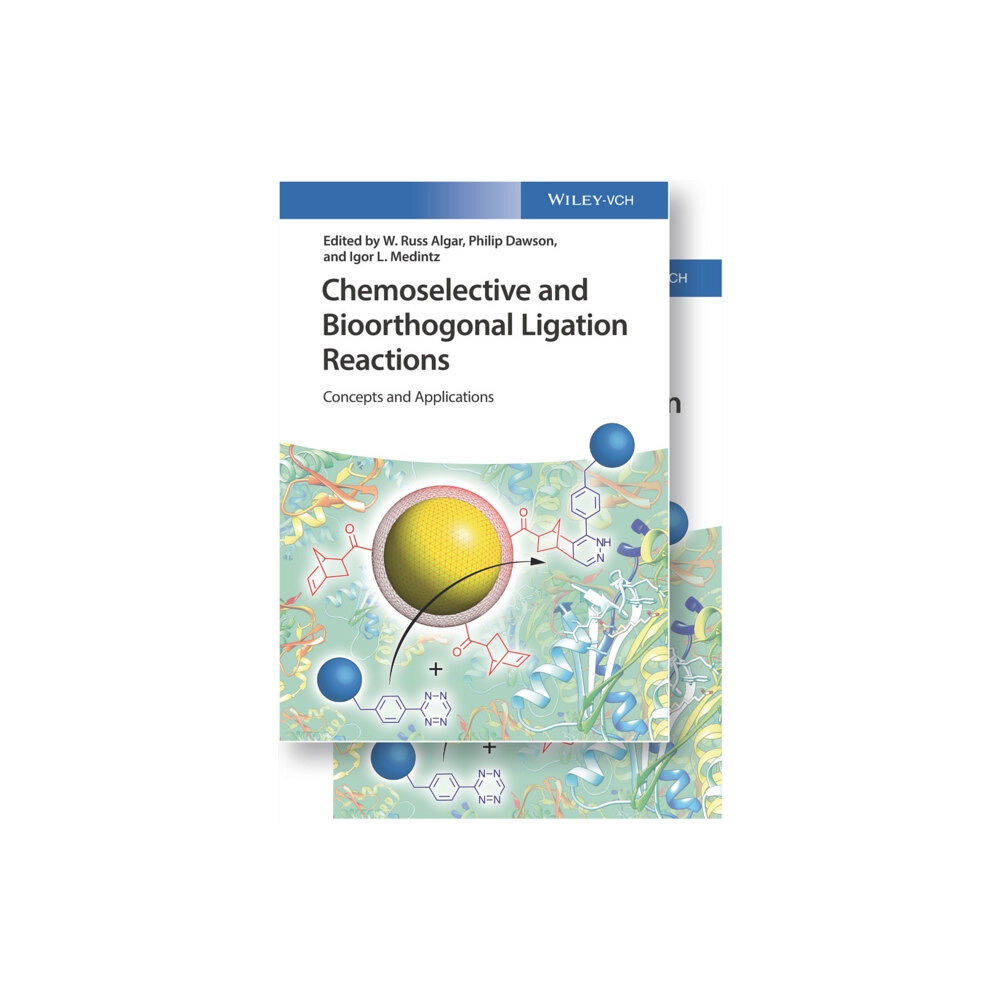 Wiley-VCH Verlag GmbH Chemoselective and Bioorthogonal Ligation Reactions (inbunden, eng)