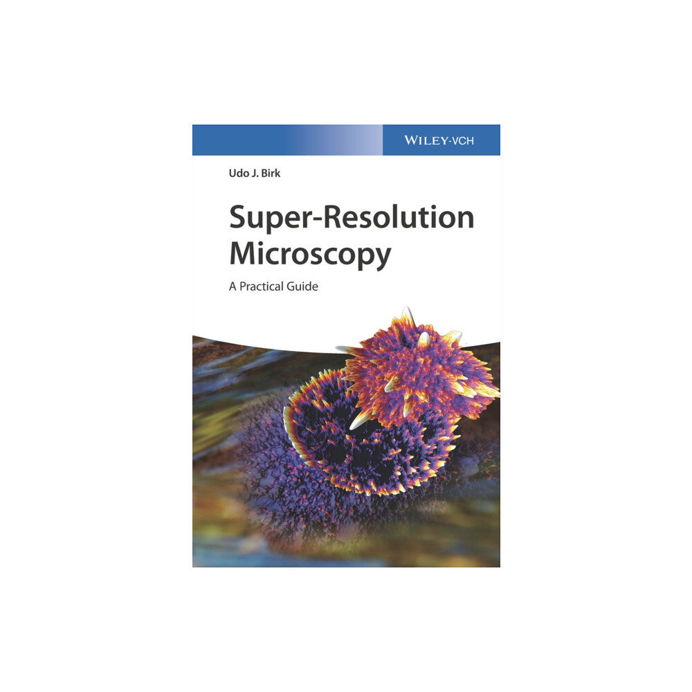 Wiley-VCH Verlag GmbH Super-Resolution Microscopy (häftad, eng)