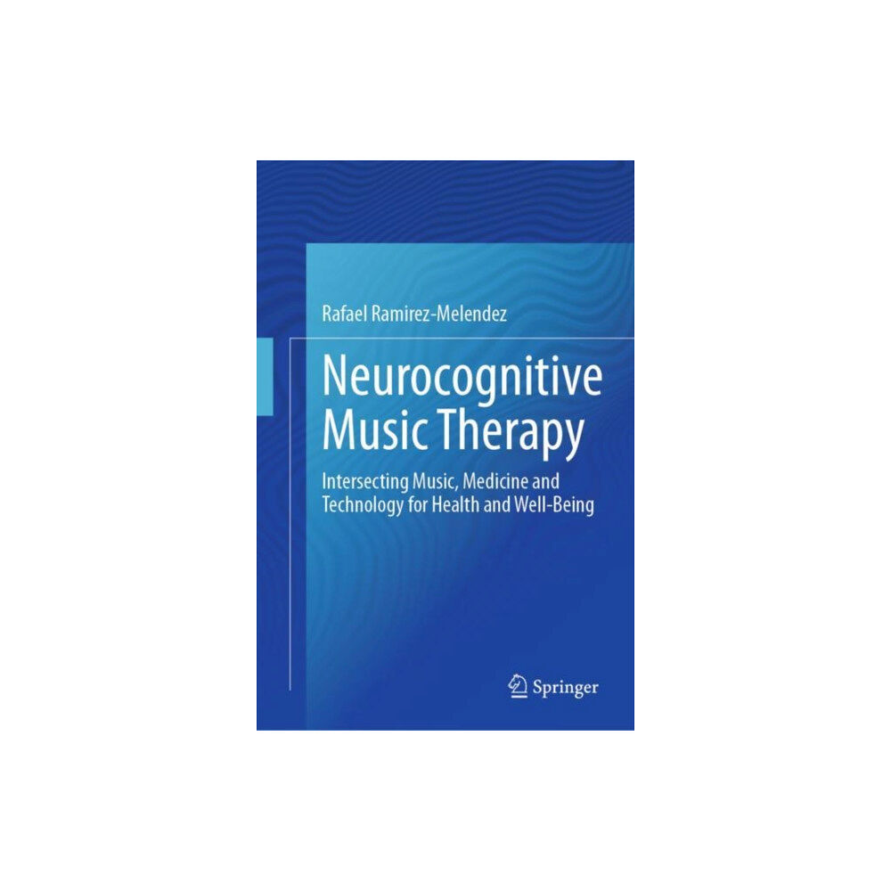 Springer International Publishing AG Neurocognitive Music Therapy (inbunden, eng)