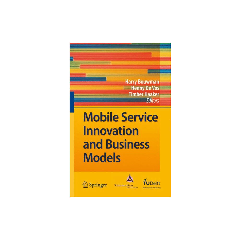 Springer-Verlag Berlin and Heidelberg GmbH & Co. K Mobile Service Innovation and Business Models (inbunden, eng)