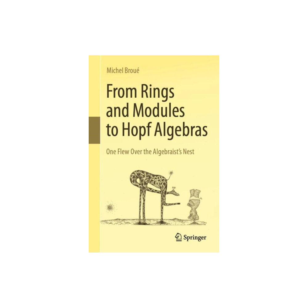 Springer International Publishing AG From Rings and Modules to Hopf Algebras (inbunden, eng)