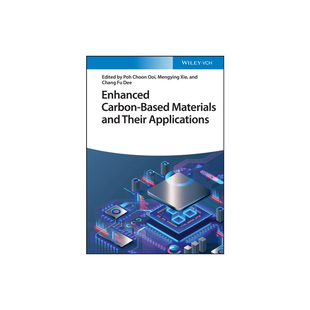 Wiley-VCH Verlag GmbH Enhanced Carbon-Based Materials and Their Applications (inbunden, eng)