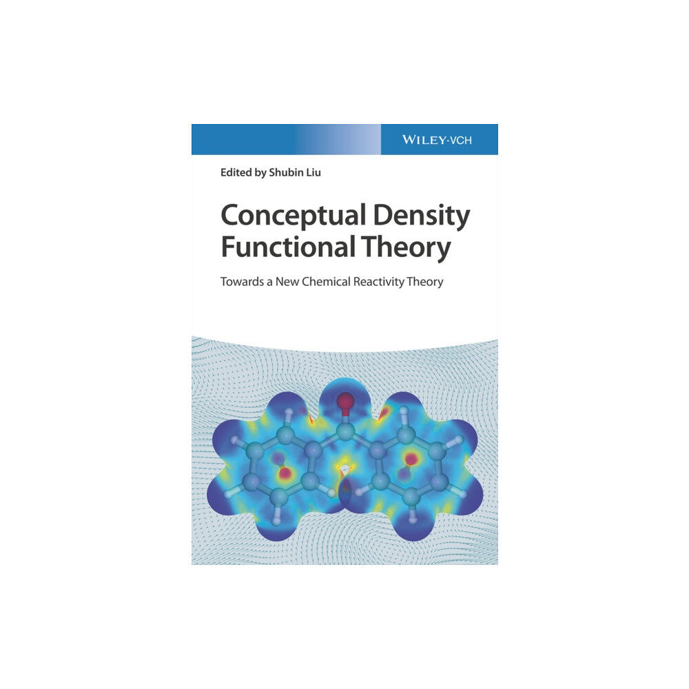 Wiley-VCH Verlag GmbH Conceptual Density Functional Theory, 2 Volume Set (inbunden, eng)