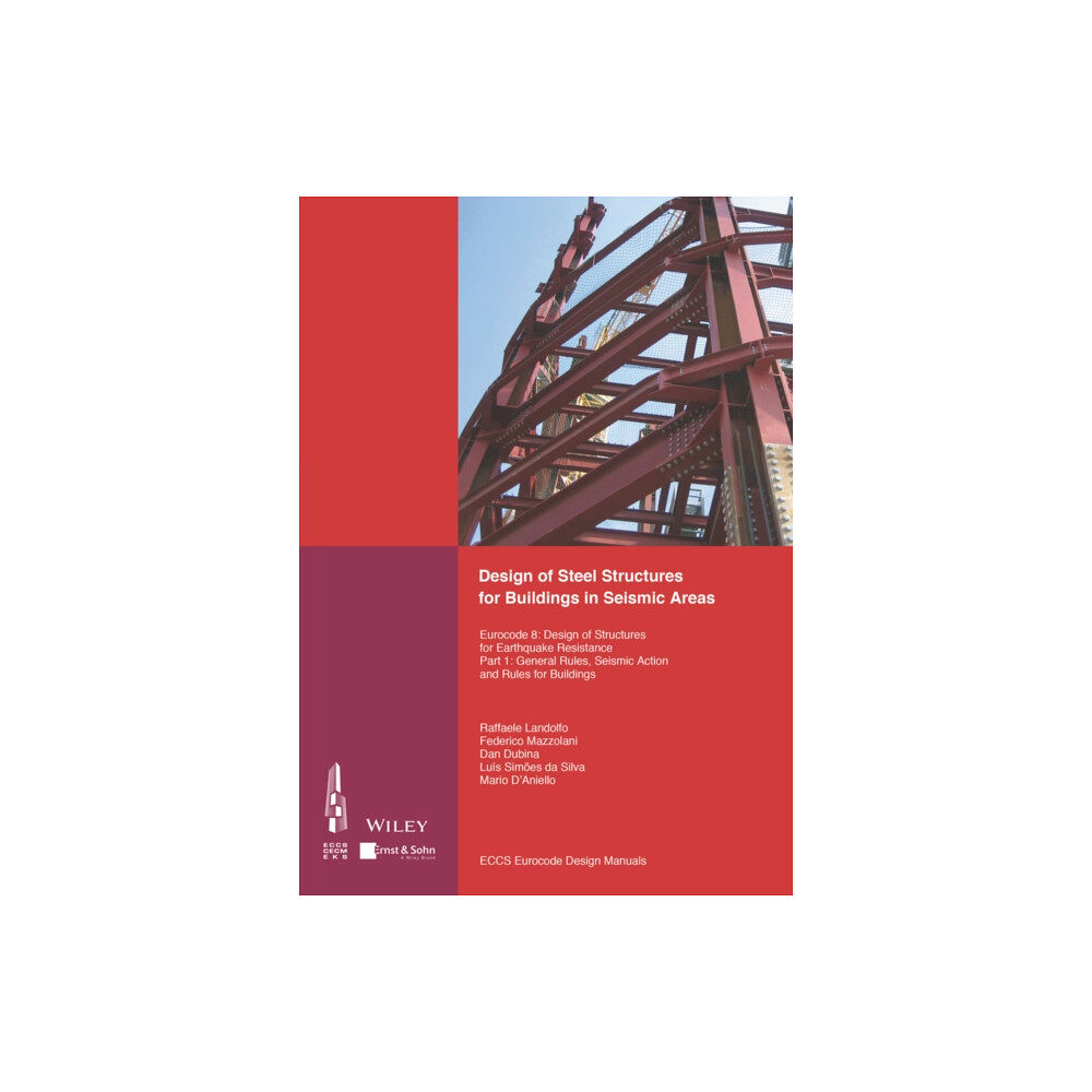 Wiley-VCH Verlag GmbH Design of Steel Structures for Buildings in Seismic Areas (häftad, eng)