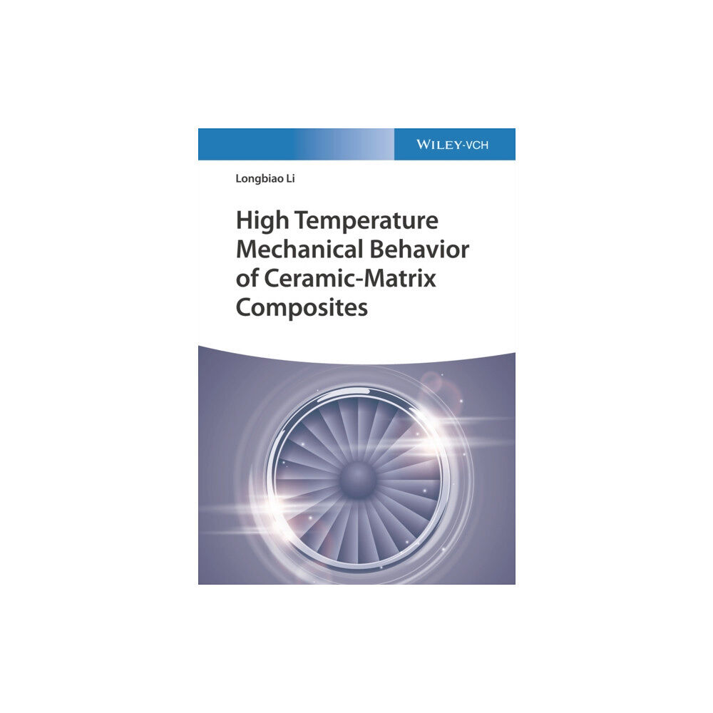 Wiley-VCH Verlag GmbH High Temperature Mechanical Behavior of Ceramic-Matrix Composites (inbunden, eng)