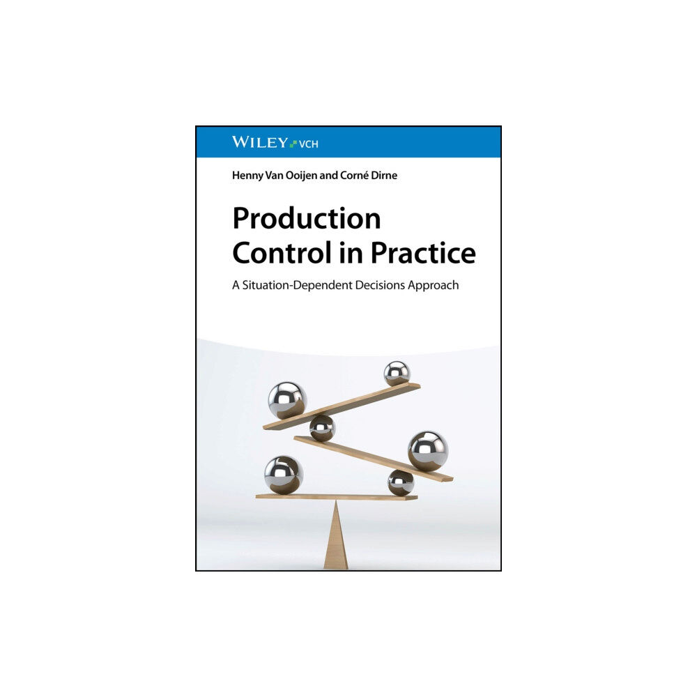 Wiley-VCH Verlag GmbH Production Control in Practice (häftad, eng)