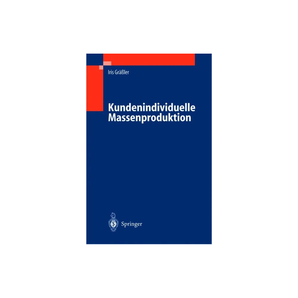 Springer-Verlag Berlin and Heidelberg GmbH & Co. K Kundenindividuelle Massenproduktion (inbunden, ger)