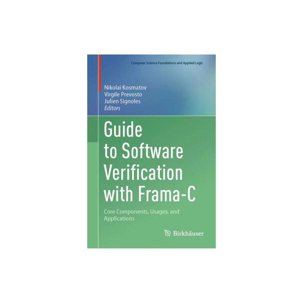 Springer International Publishing AG Guide to Software Verification with Frama-C (inbunden, eng)