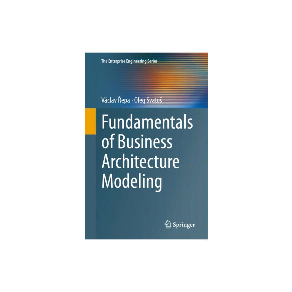 Springer International Publishing AG Fundamentals of Business Architecture Modeling (häftad, eng)