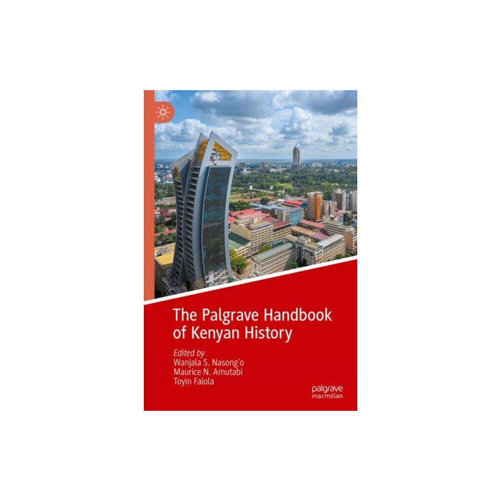 Springer International Publishing AG The Palgrave Handbook of Kenyan History (inbunden, eng)