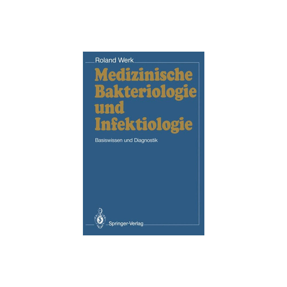 Springer-Verlag Berlin and Heidelberg GmbH & Co. K Medizinische Bakteriologie und Infektiologie (häftad, ger)