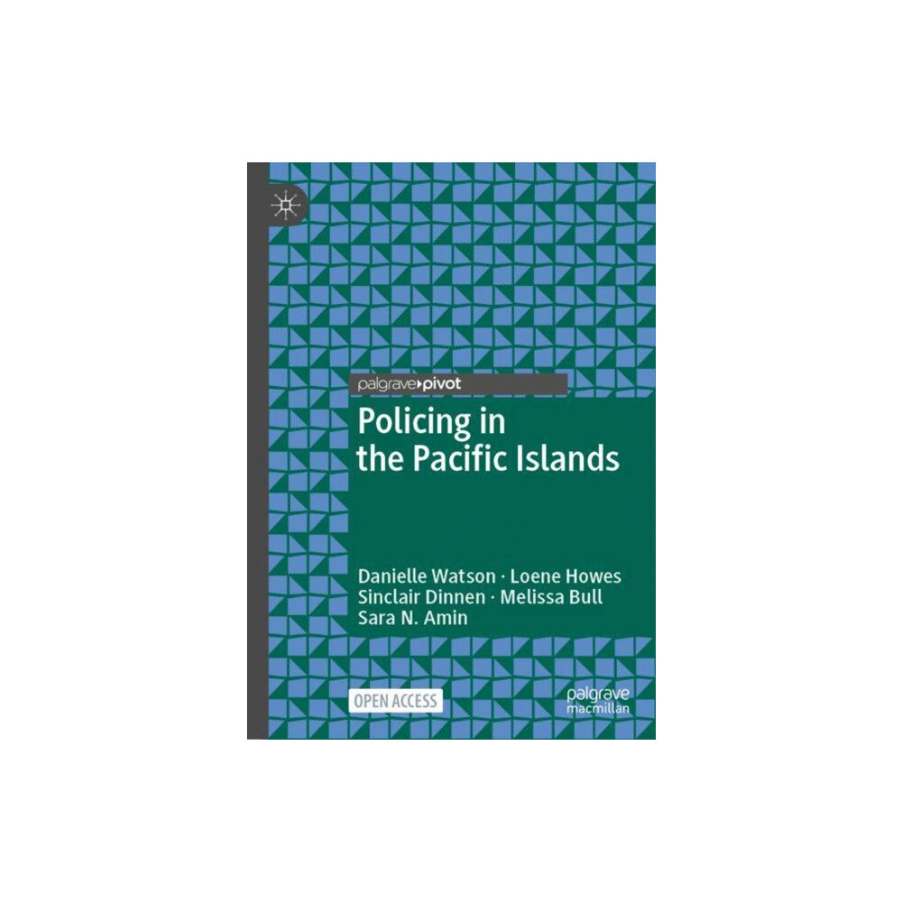 Springer International Publishing AG Policing in the Pacific Islands (inbunden, eng)