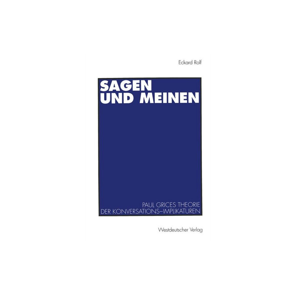 Springer Fachmedien Wiesbaden Sagen und Meinen (häftad, ger)