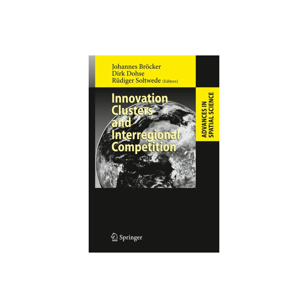 Springer-Verlag Berlin and Heidelberg GmbH & Co. K Innovation Clusters and Interregional Competition (häftad, eng)