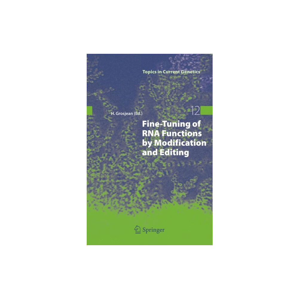 Springer-Verlag Berlin and Heidelberg GmbH & Co. K Fine-Tuning of RNA Functions by Modification and Editing (häftad, eng)