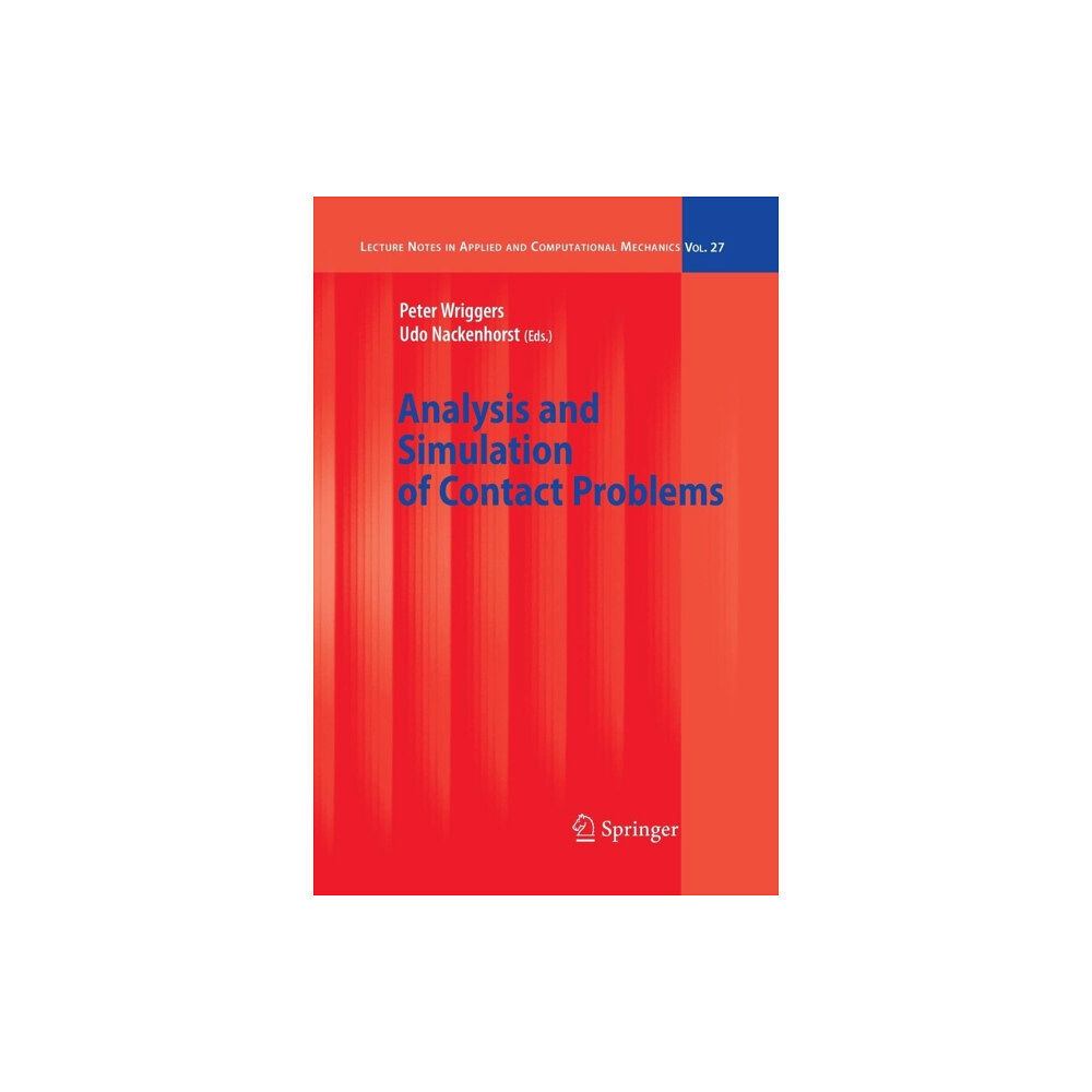 Springer-Verlag Berlin and Heidelberg GmbH & Co. K Analysis and Simulation of Contact Problems (häftad, eng)